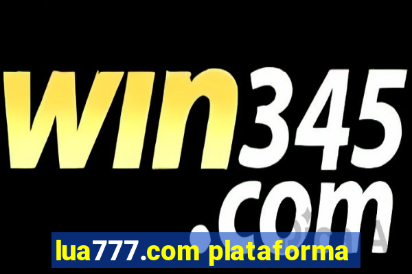 lua777.com plataforma